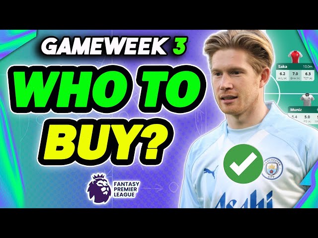 GAMEWEEK 3 BEST PLAYERS TO BUY✅| Fantasy Premier League 2024/25