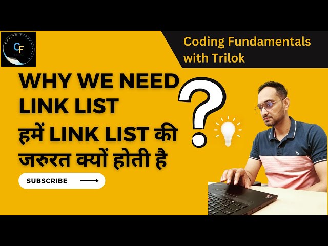 Why we need link list ? Benefit of using link list over array | Link list introduction for beginners