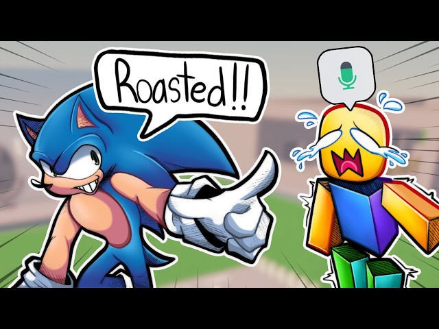 SONIC BRINGS BACK ROASTS in ROBLOX VOICE CHAT