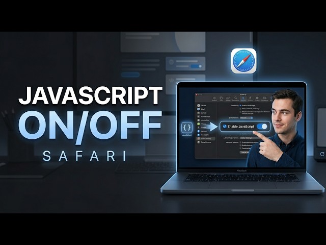 Enable or Disable JavaScript in Safari on Mac | Step-by-Step Guide
