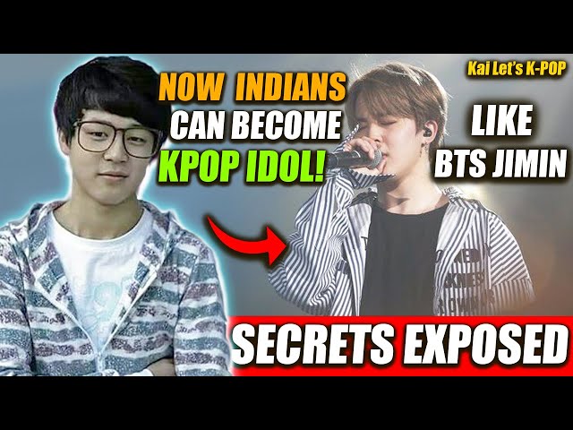HOW AN INDIAN  LIKE YOU CAN BECOME A KPOP IDOL LIKE YOUR  FAVOURITE STAR