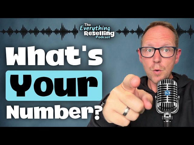 How Much Money Would Make You HAPPY As A Reseller? | Podcast S09E05