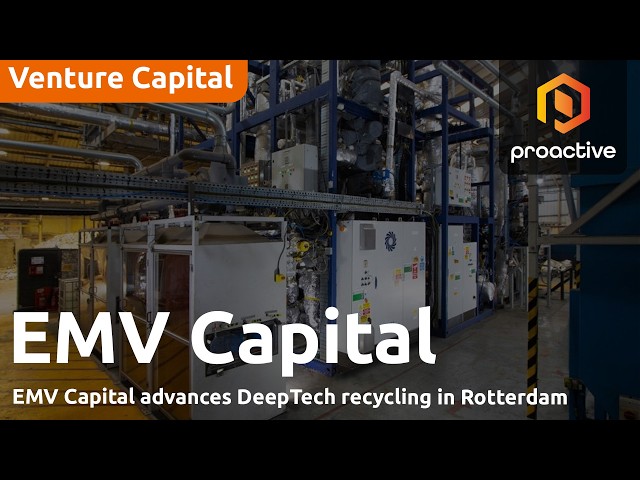 EMV Capital: Rotterdam site to fast-track DeepTech Recycling to commercial scale