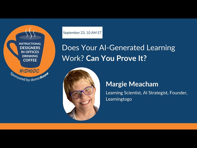 Does Your AI-Generated Learning Work? Can You Prove It? ft. Margie Meacham | DIODC #276
