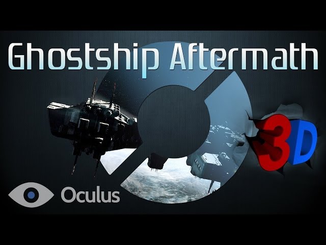 Ghostship Aftermath 3D SBS - Oculus Rift: GAMEPLAY