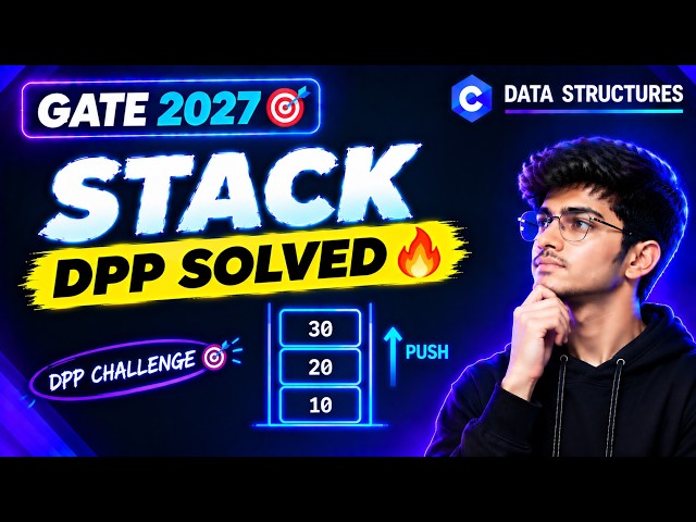 Stack DPP Solved | Data Structures | GATE CSE 2027 🔥