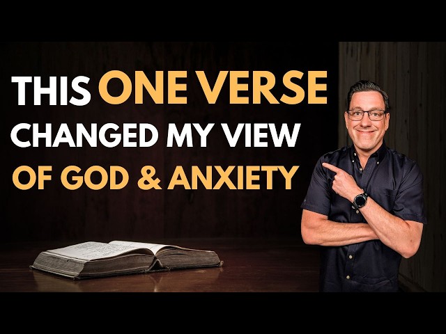 This ONE VERSE Changed How I Relate to God and Anxiety
