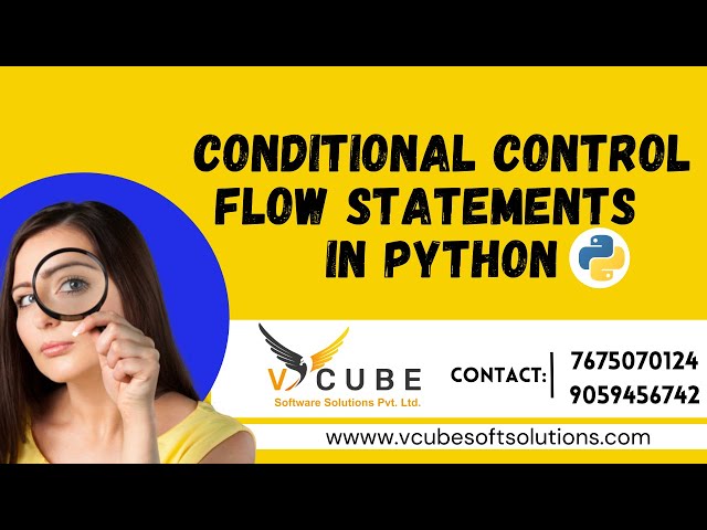 Conditional control flow statements | Python Programming | V cube software solutions Pvt Ltd
