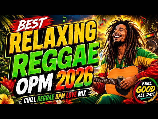 BEST REGGAE OPM LOVE STORY 2026 | REGGAE TAGALOG LOVE MIX 2026