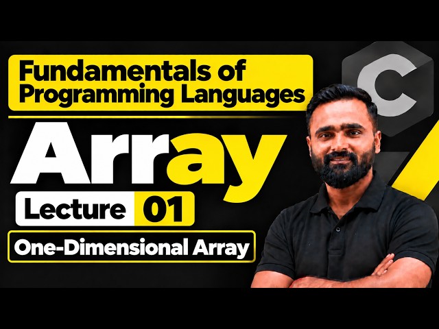 Array|Fundamentals in Programming Languages|Lecture 01|One Dimensional Array|Pradeep Giri Sir