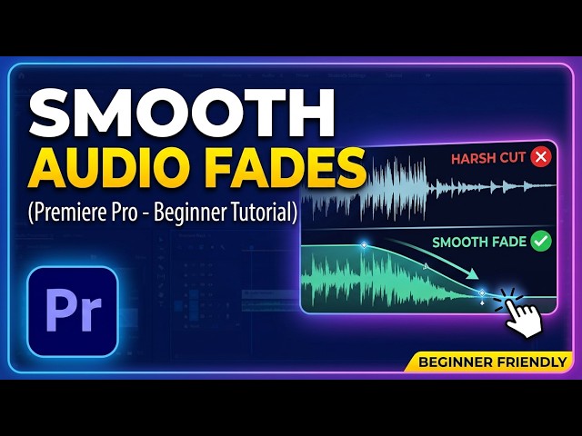 Smooth Audio Fades in out Premiere Pro (Beginner Tutorial)
