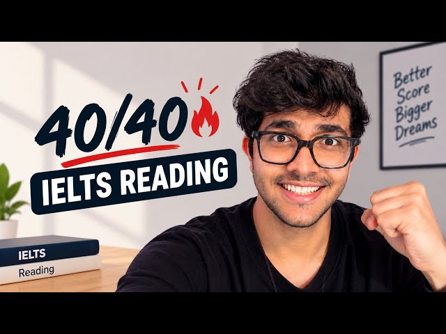 How to Get 40/40 in IELTS Reading! 📖🔥