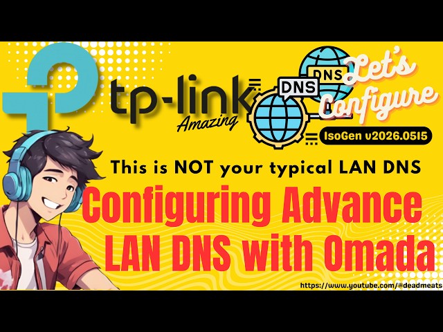 LC91: LAN DNS Configuration, a must have feature for your Home LAN
