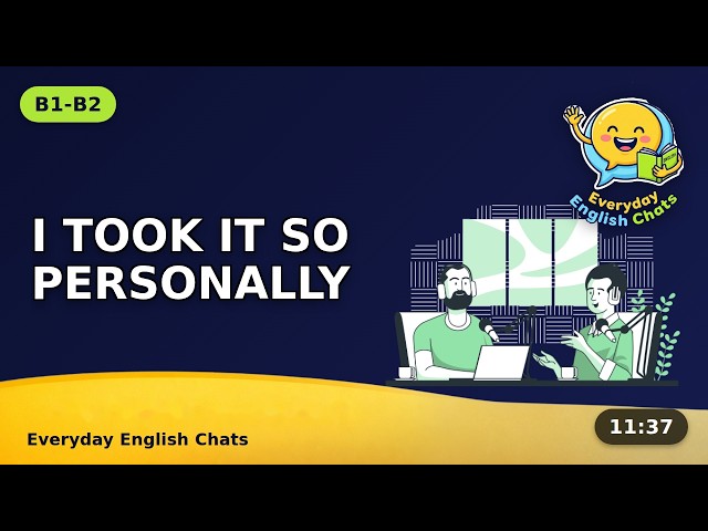 "I Felt Like a Failure" – Handling Feedback at Work, B1-B2 Easy English Conversation