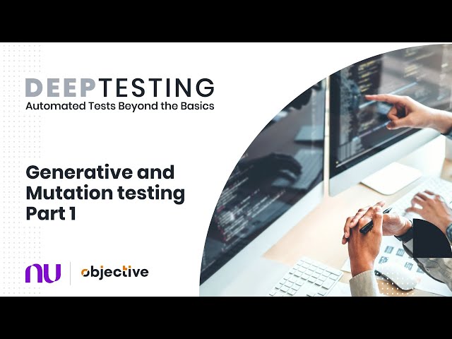 Deep Testing: Automated tests beyond the basics - Testes de Mutação e Generativos - Parte 1