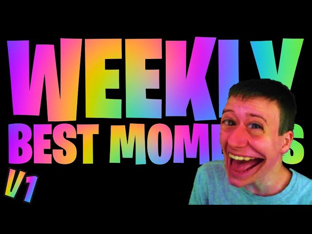 best moments of my week v1