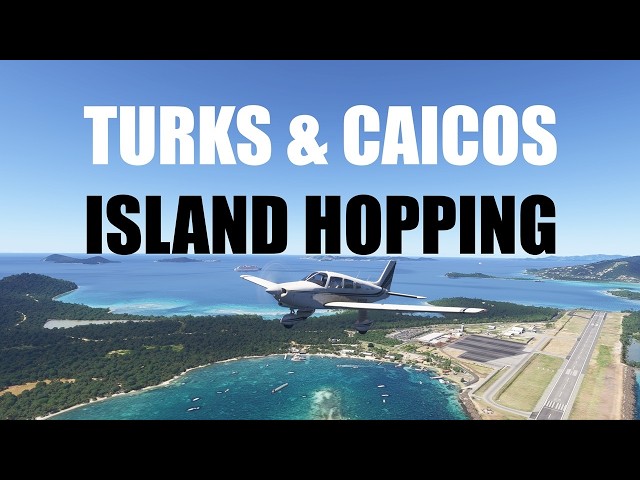 Caribbean Island Hopping | Turks & Caicos | Group Flight MSFS 2024