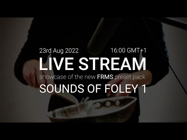 FRMS 'Sounds Of Foley 1' Preset Pack - Listening Party + Prize Wheel Giveaways!