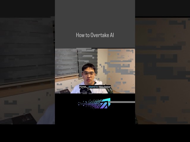 How to overtake AI