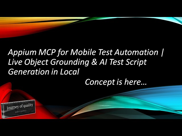 Appium MCP for Mobile Test Automation | Live Object Grounding & AI Test Script Generation in Local