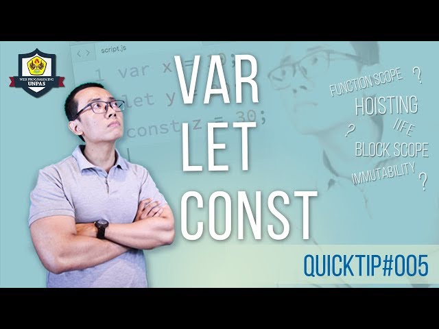 QuickTip #5 : VAR, LET & CONST