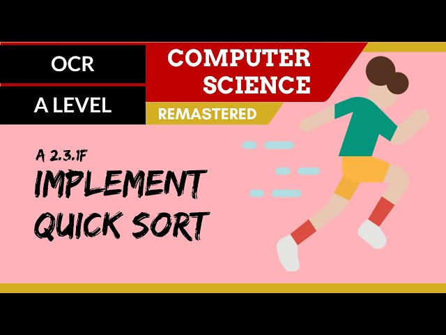 156. OCR A Level (H446) SLR26 - 2.3 Implement quick sort