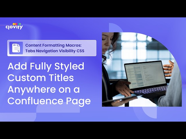 Custom Fonts Macro - Add Fully Styled Custom Titles anywhere on a Confluence Page