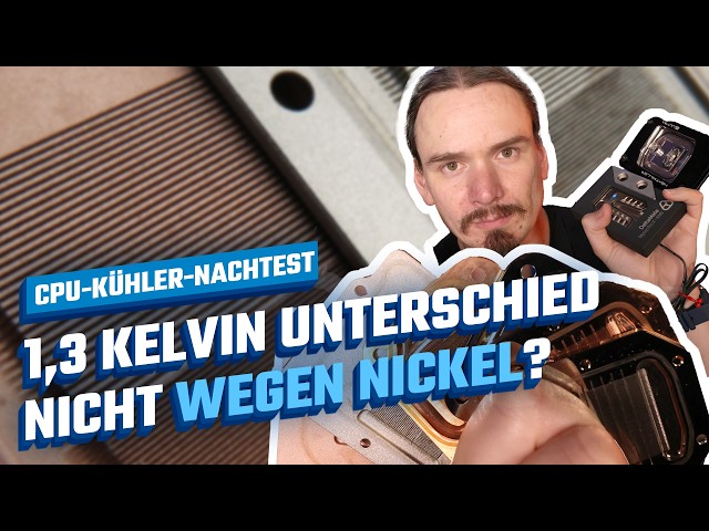 Vernickelt kühlt besser? Drei CPU-Kühler im Nachtest 🧐
