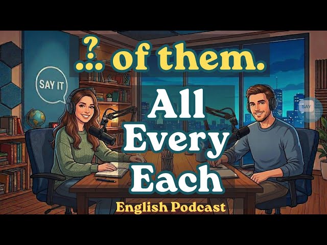 All, Every & Each | English Grammar | Learn English Fast 