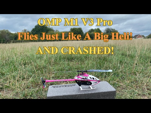OMP M1 V3 Pro - Flies Like a BIG Heli?
