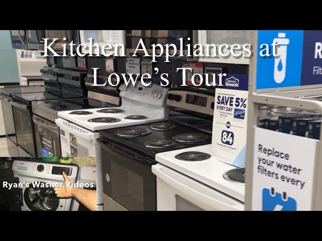 Kitchen Appliances at Lowe’s Tour