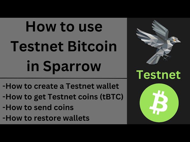 How to use Testnet Bitcoin in Sparrow Wallet
