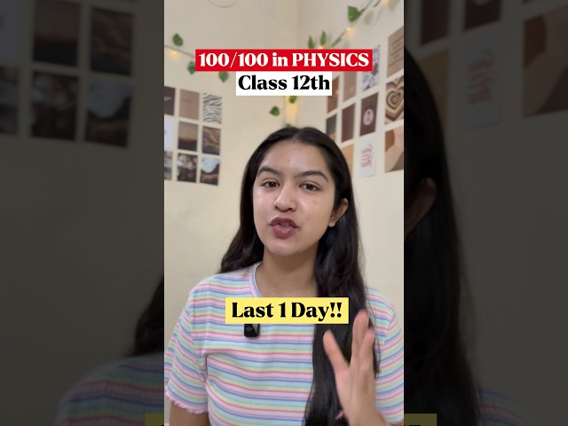 I Scored 100 in Physics in 1 Day?! 😳Using These 4 Tips | Class 12 2026 Boards