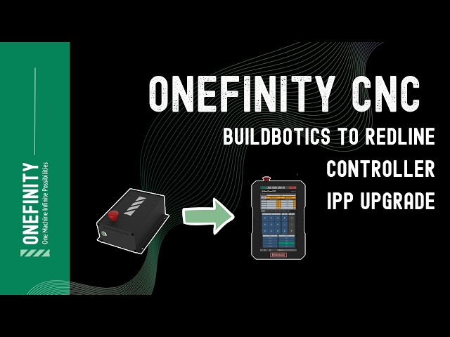 Onefinity CNC BB Buildbotics to Redline Control System Upgrade Installation | IPP Trade In Program