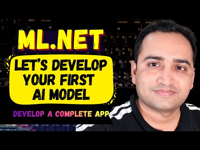 Build Your First AI Model in C# | ML.Net Complete Course
