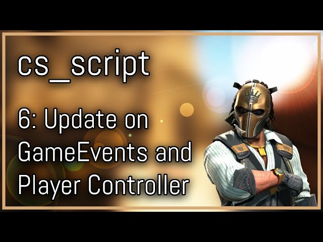 [CS2] cs_script Javascript Tutorial Series | Update on GameEvents, Player Controller and more #6