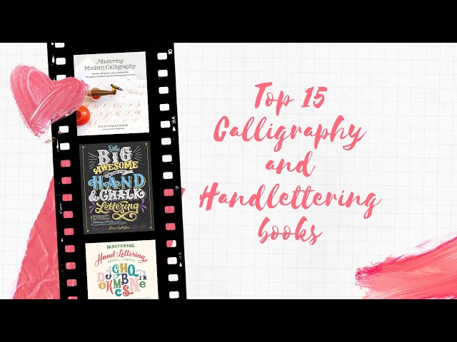 Top 15 Calligraphy, Hand-Lettering, Chalk Lettering and Digital Lettering Books