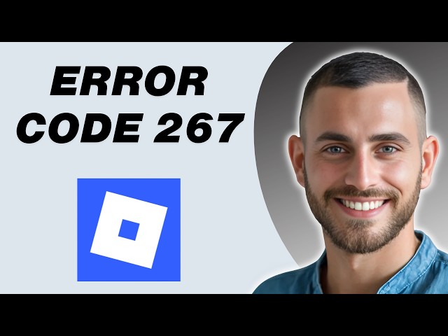 How To Fix Roblox Error Code 267