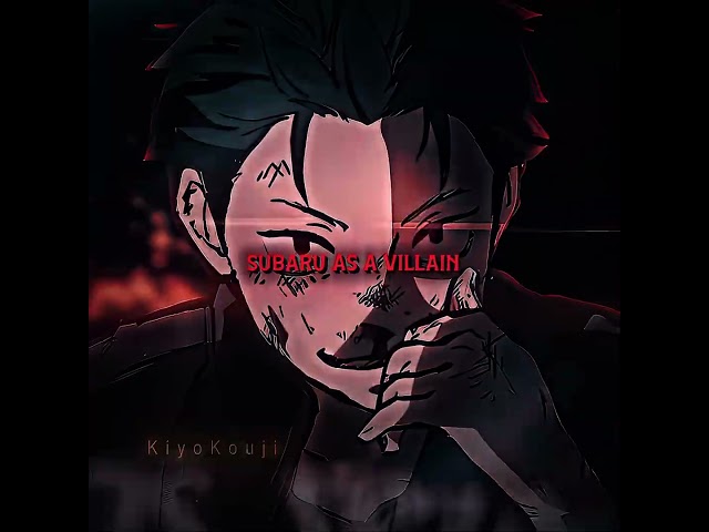 Subaru as a Hero vs Subaru as a Villain - Re Zero 4K Edit