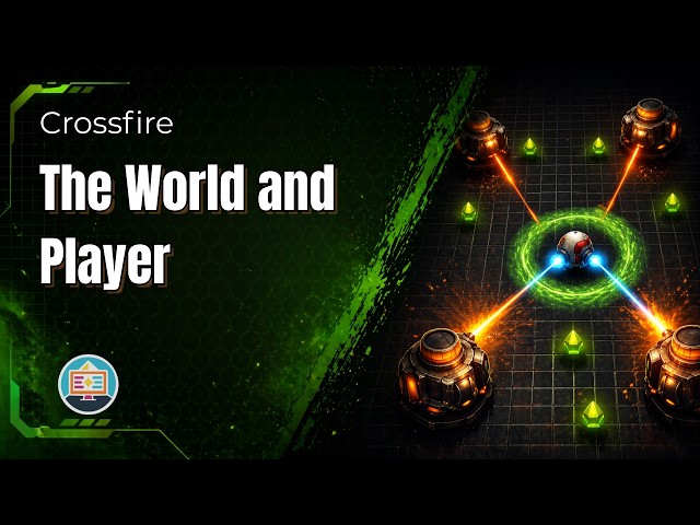 Lesson 1: Build the World and Player | Crossfire JavaScript Game Dev