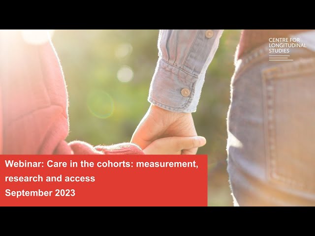 Care in the cohorts: measurement, research and access