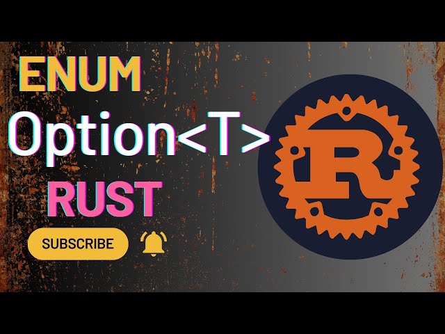 Enum Option Type : Handling Null/None Values in Rust