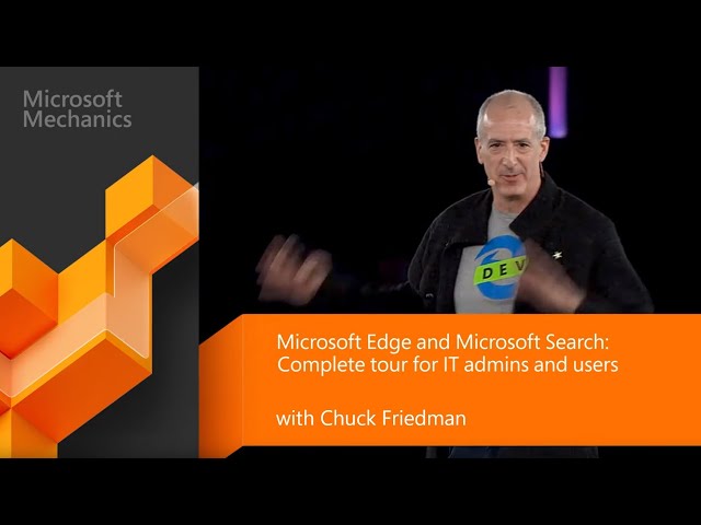 Microsoft Edge & Search | Chromium-based experiences, compatibility & deployment. (Microsoft Ignite)