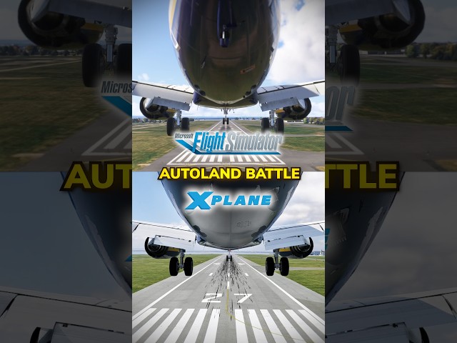 MSFS VS X-Plane Autoland