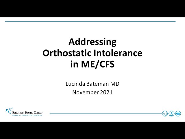 Addressing Orthostatic Intolerance in ME/CFS