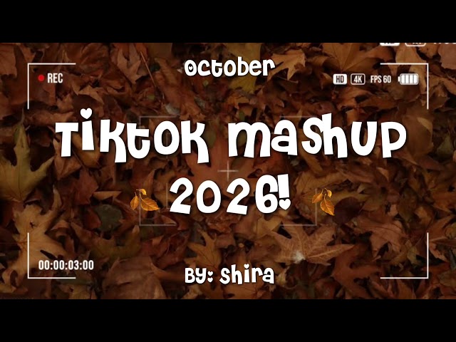 TikTok mashup 2026🍂