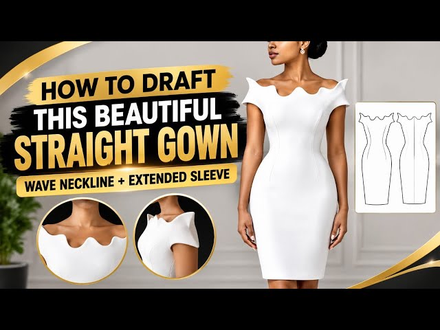 HOW TO DRAFT THIS BEAUTIFUL STRAIGHT GOWN WITH WAVE LIKE NECKLINE AND EXTENDED SLEEVE .