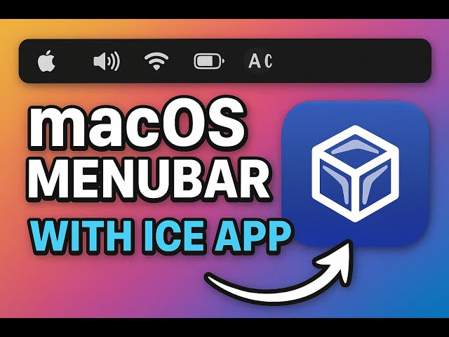 Ice App - Free Bartender Alternative to Get Your Mac Menubar Under Control