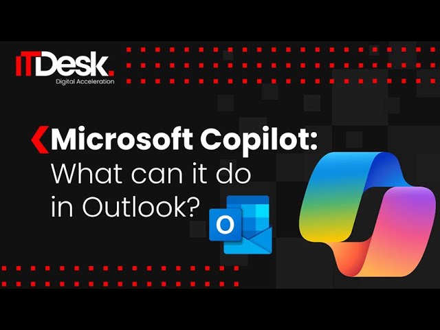 Outlook & Copilot: Your AI-Powered Email Assistant