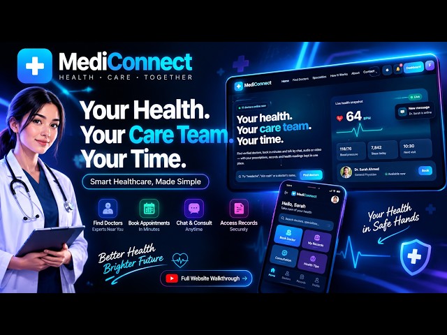MediConnect | Modern Healthcare Website UI & Full-Stack Development | Doctor Booking Platform  🩺💙